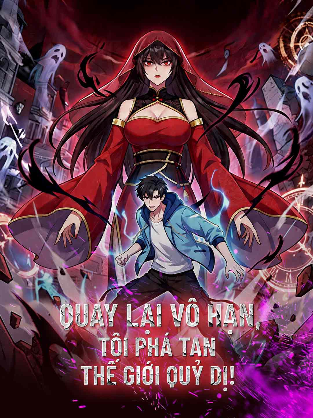 Quay Lại Vô Hạn, Tôi Phá Tan Thế Giới Quỷ Dị!