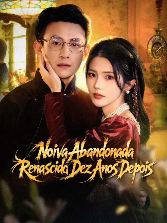 Noiva Abandonada, Renascida Dez Anos Depois
