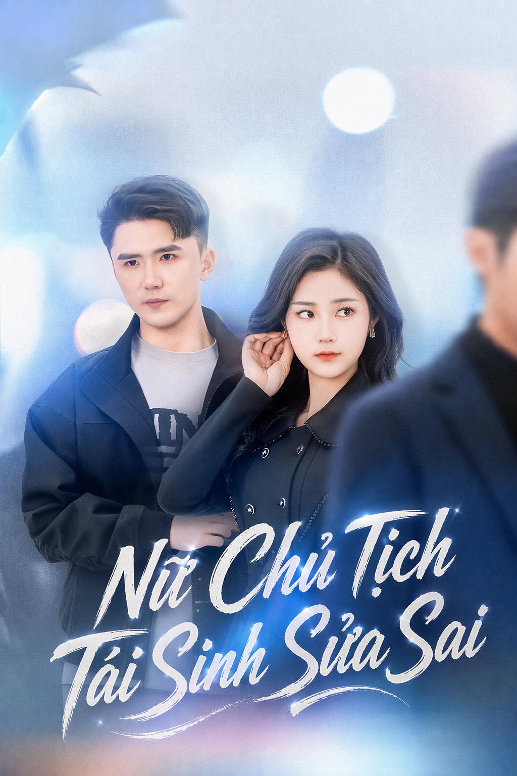 Nữ Chủ Tịch Tái Sinh Sửa Sai