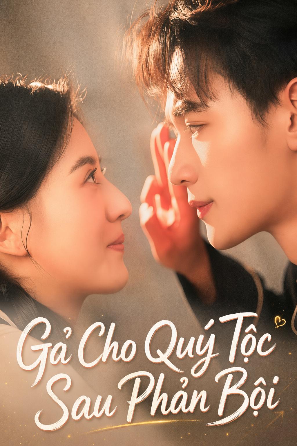 Gả Cho Quý Tộc Sau Phản Bội