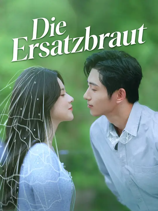 Die Ersatzbraut