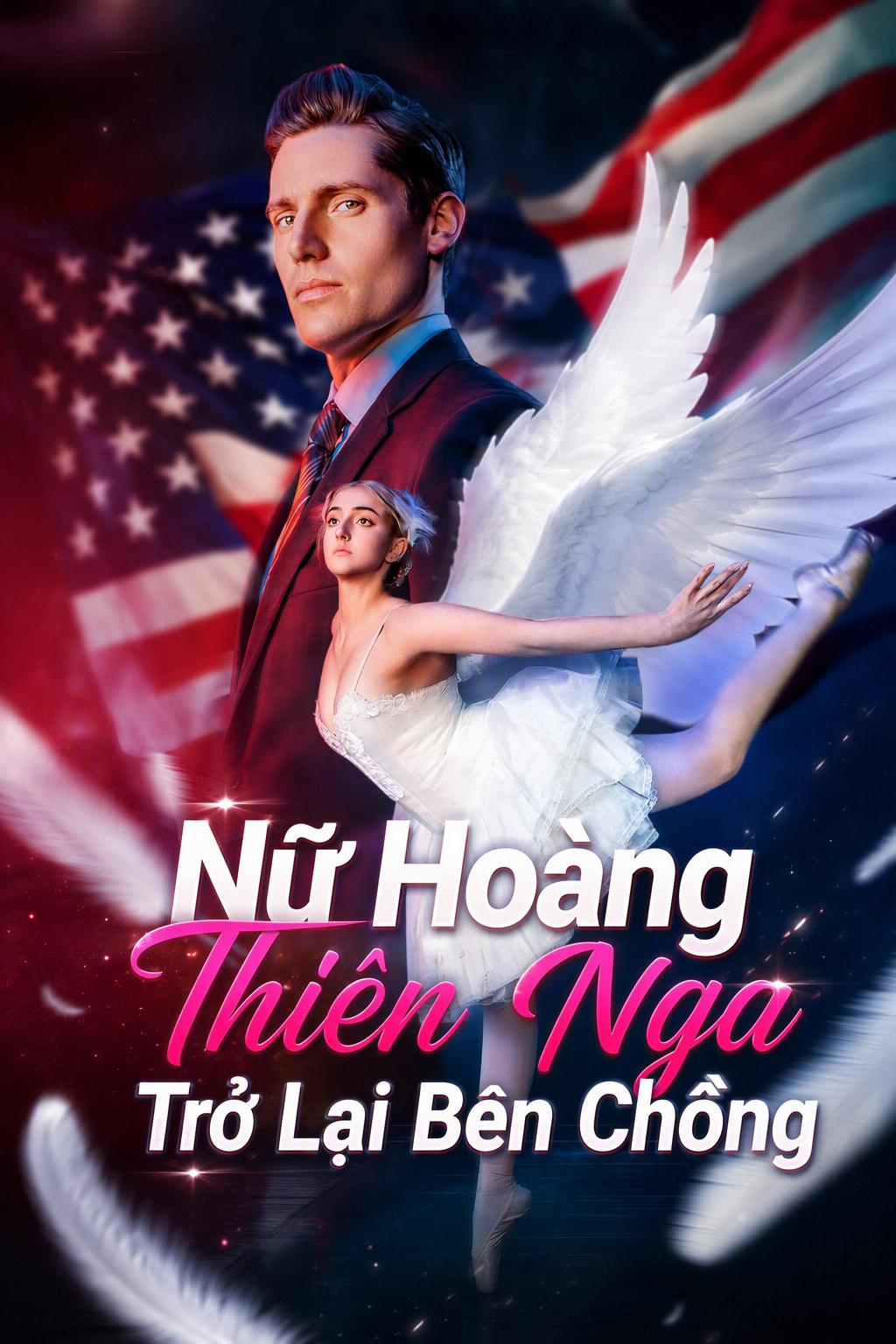 Nữ Hoàng Thiên Nga Trở Lại Bên Chồng
