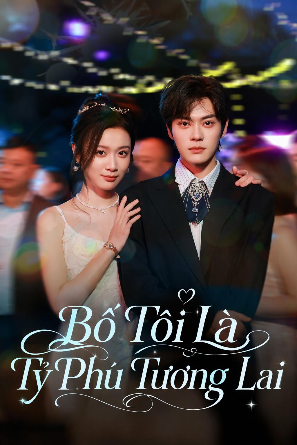 Bố Tôi Là Tỷ Phú Tương Lai