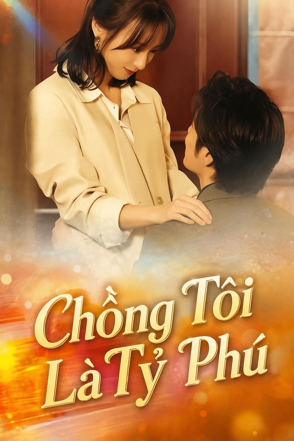 Chồng Tôi Là Tỷ Phú