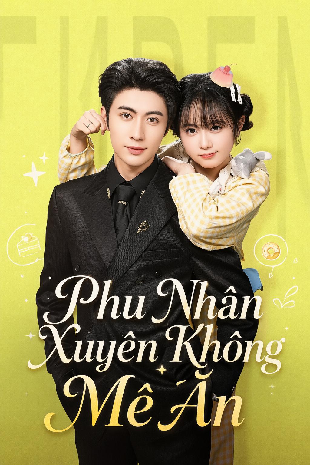 Phu Nhân Xuyên Không Mê Ăn