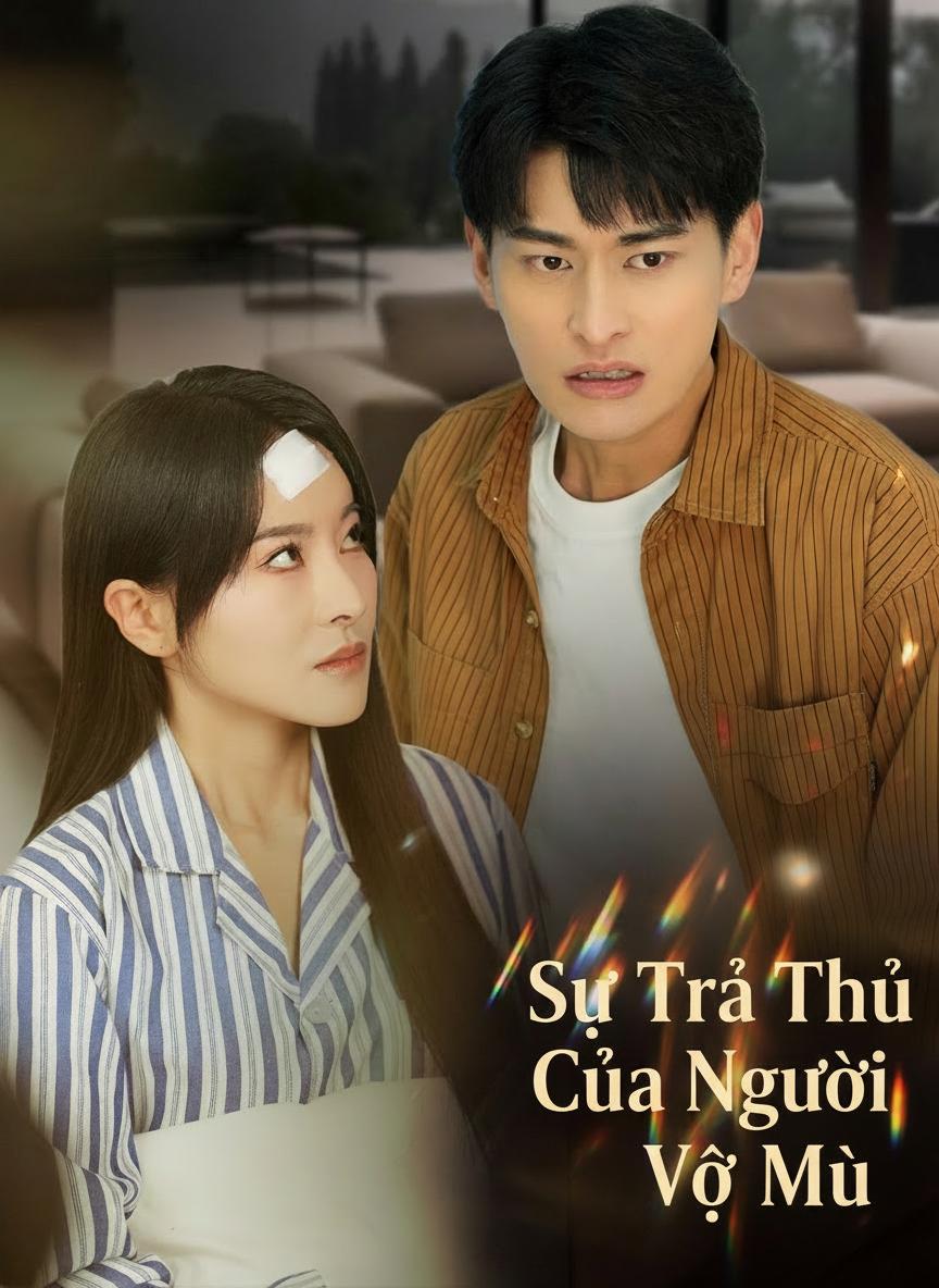 Sự Trả Thù Của Người Vợ Mù