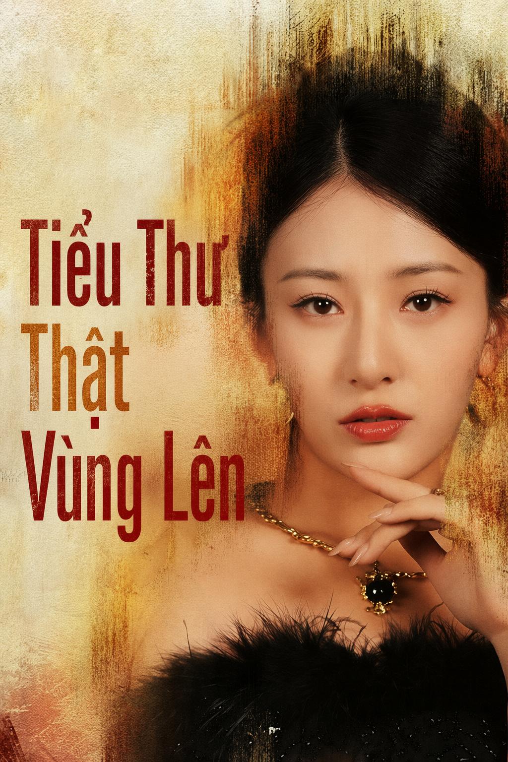 Tiểu Thư Thật Vùng Lên