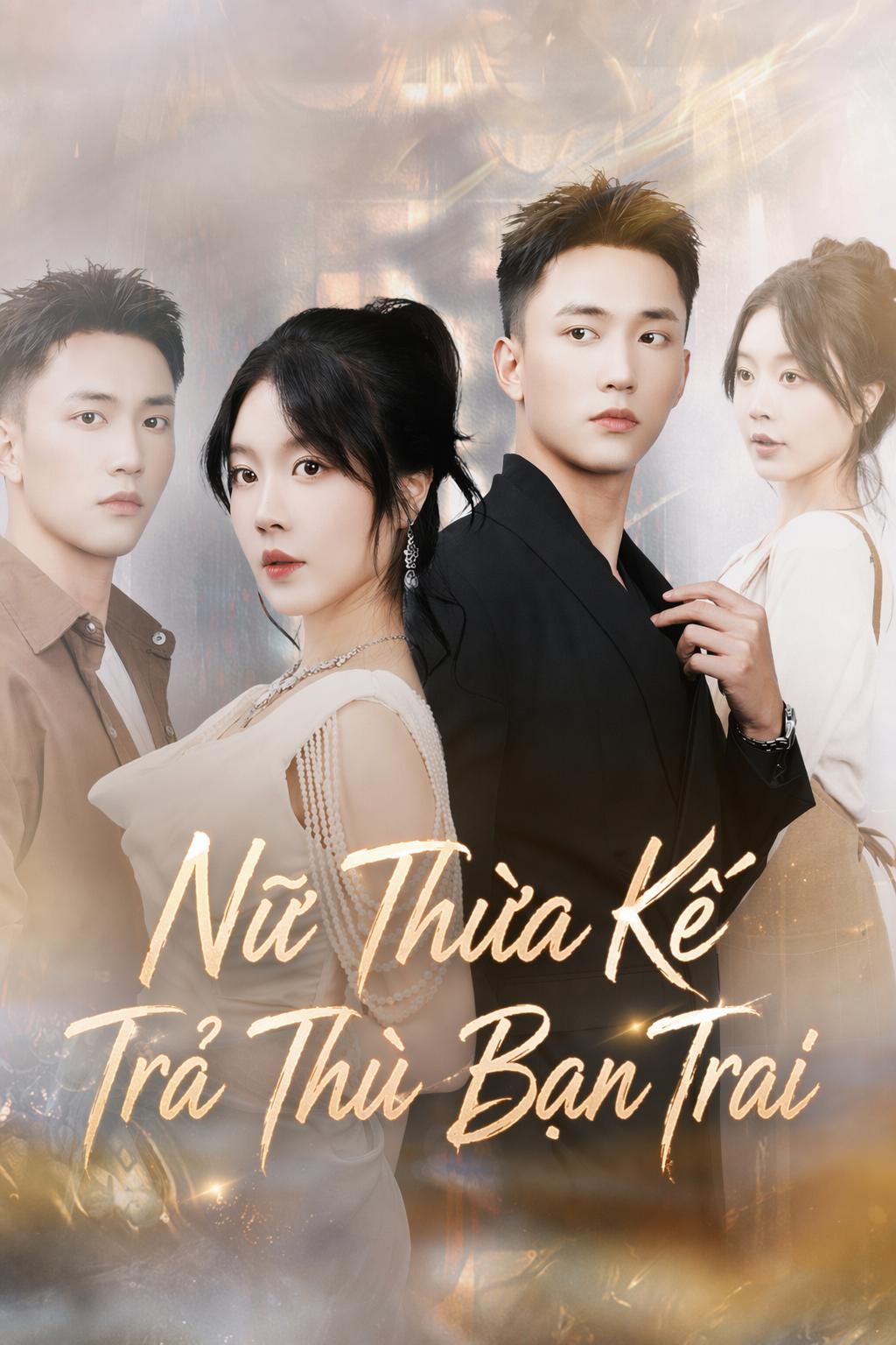 Nữ Thừa Kế Trả Thù Bạn Trai