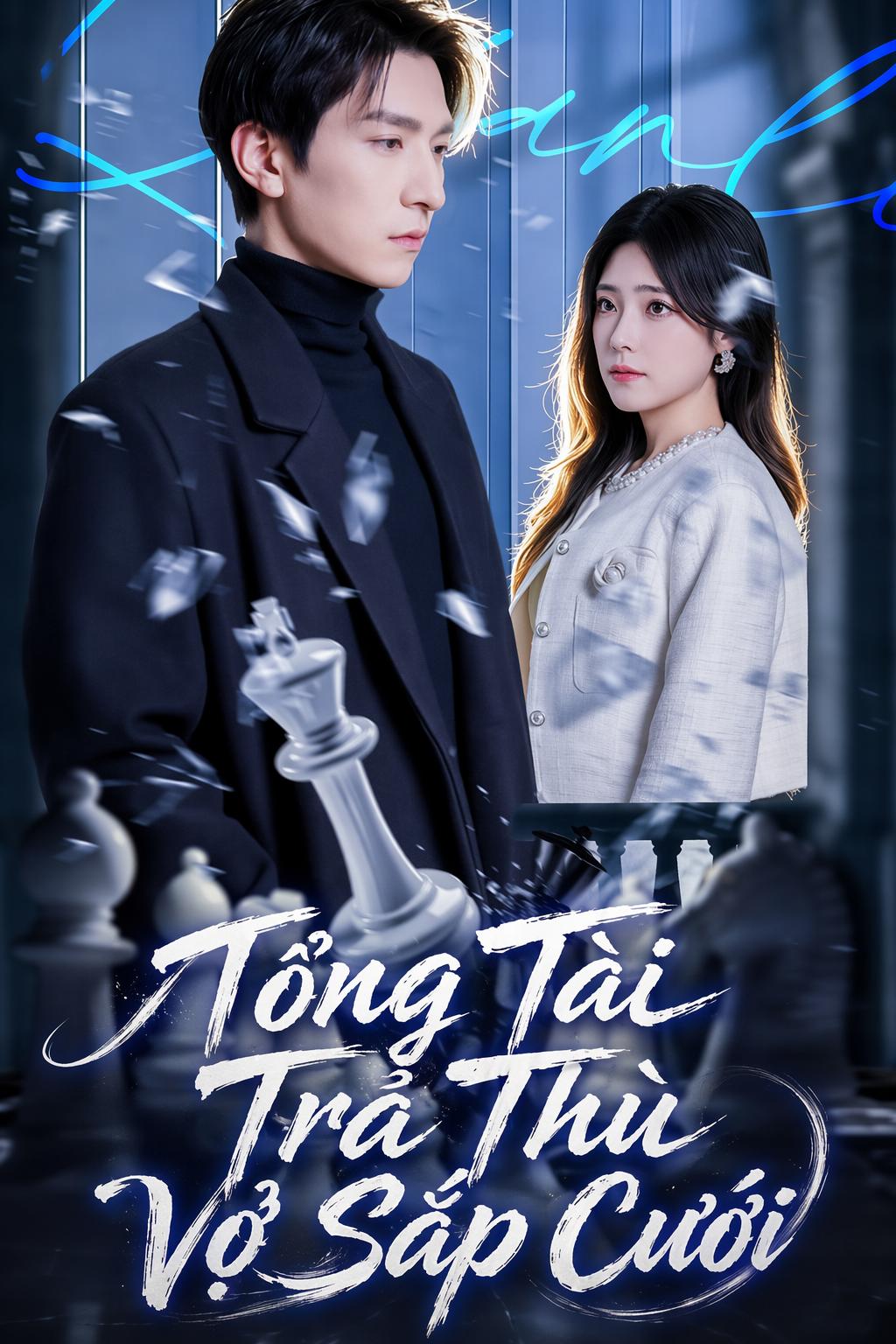 Tổng Tài Trả Thù Vợ Sắp Cưới