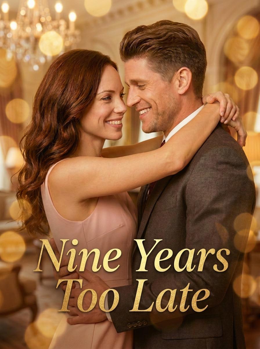 Nine Years Too Late