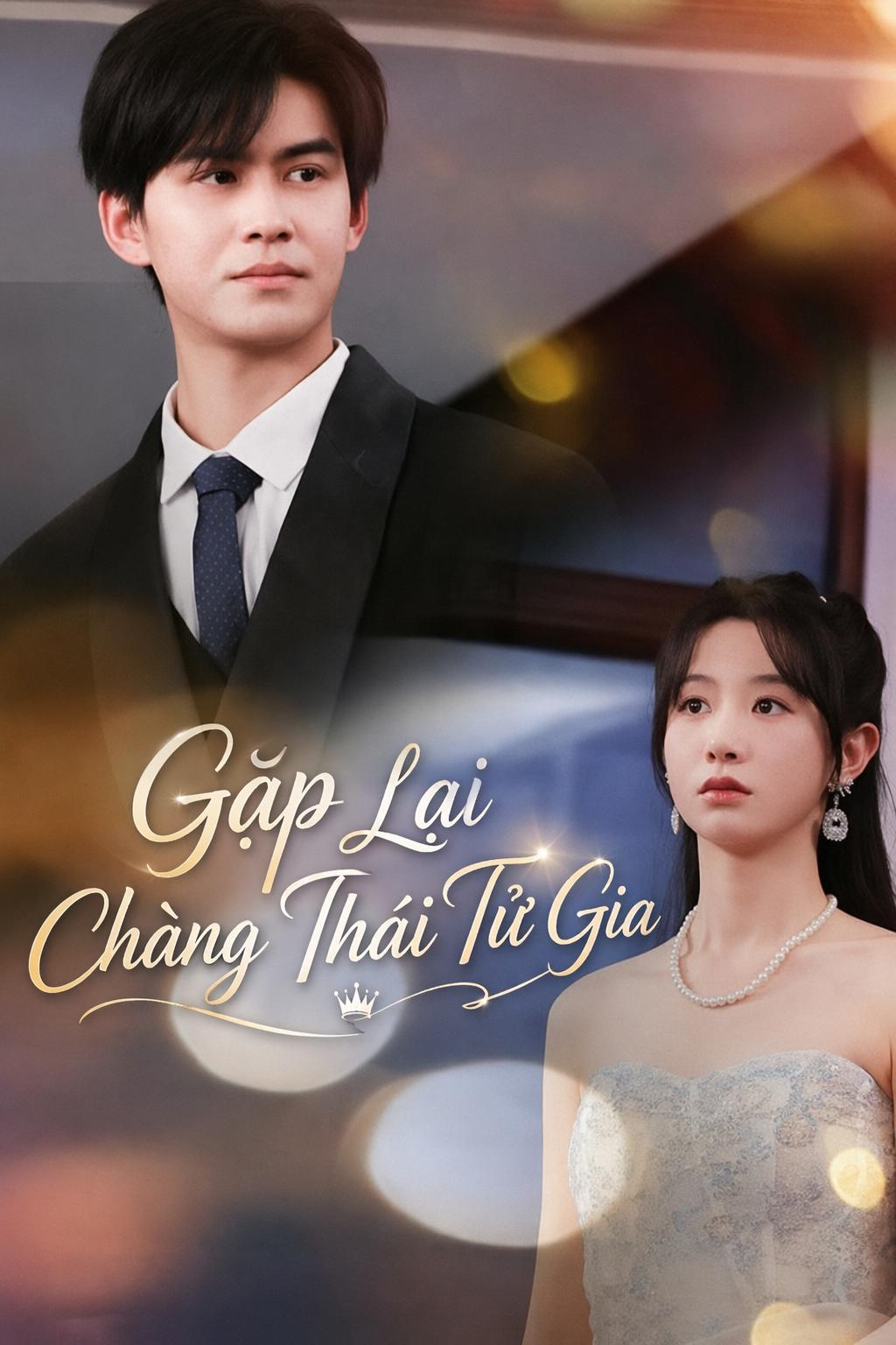 Gặp Lại Chàng Thái Tử Gia