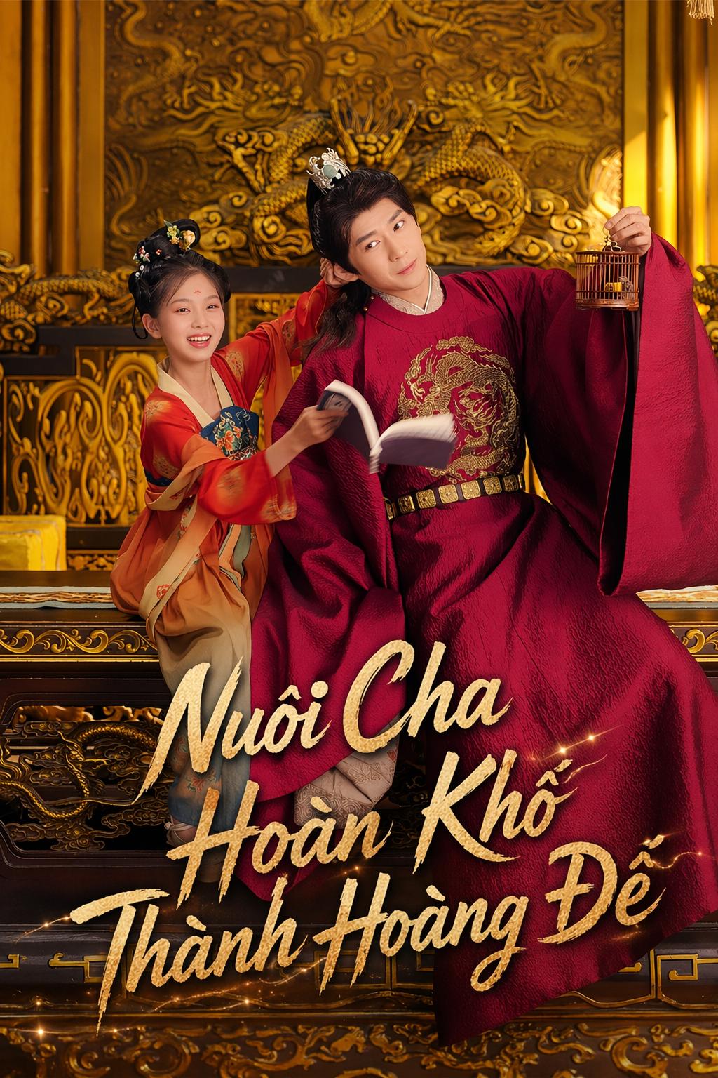 Nuôi Cha Hoàn Khố Thành Hoàng Đế