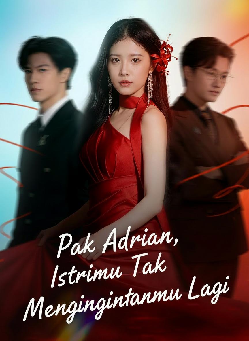 Pak Adrian, Istrimu Tak Menginginkanmu Lagi