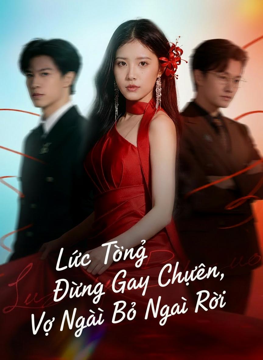 Lục Tổng Đừng Gây Chuyện, Vợ Ngài Bỏ Ngài Rồi
