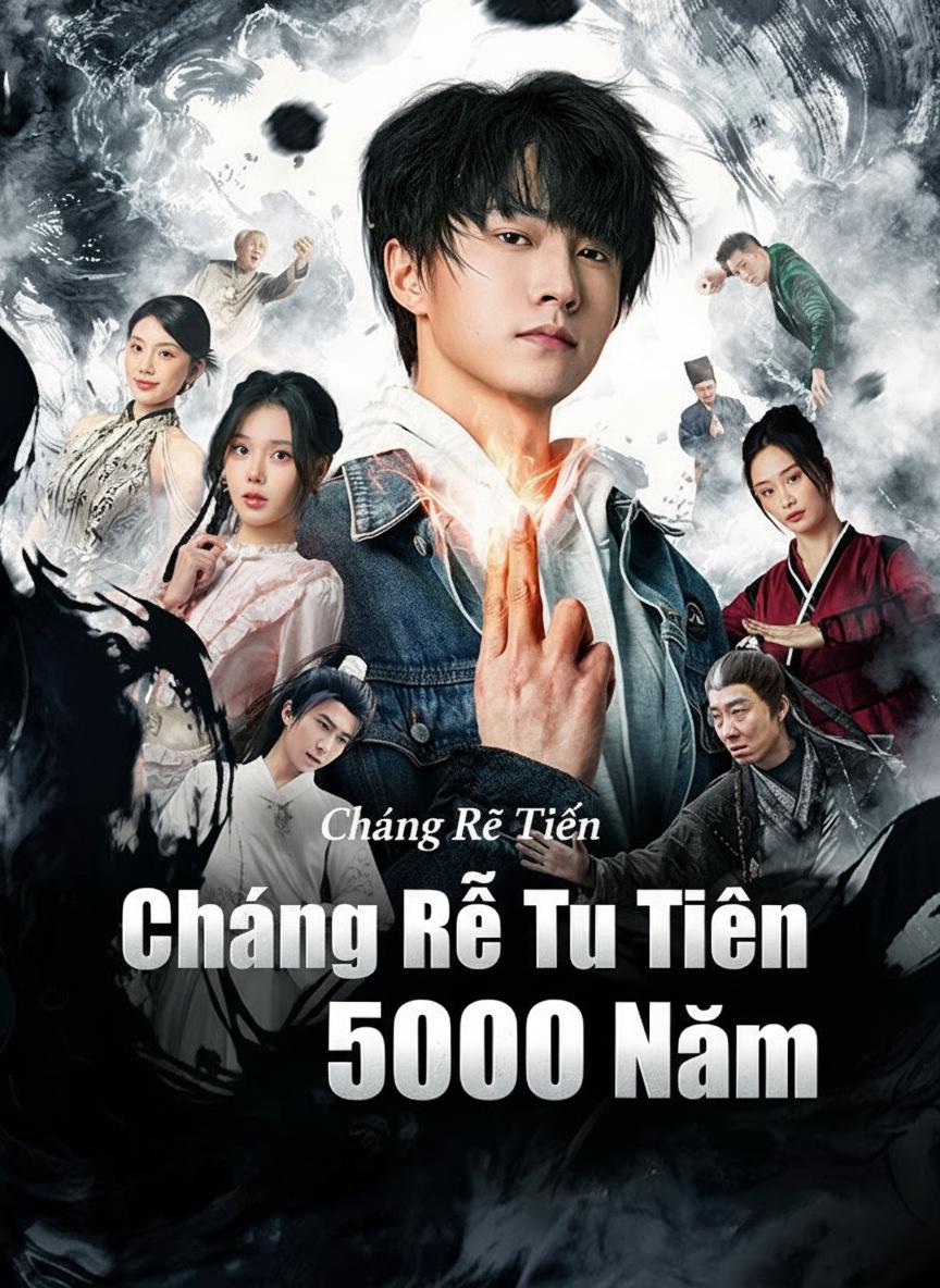 Chàng Rể Tu Tiên 5000 Năm