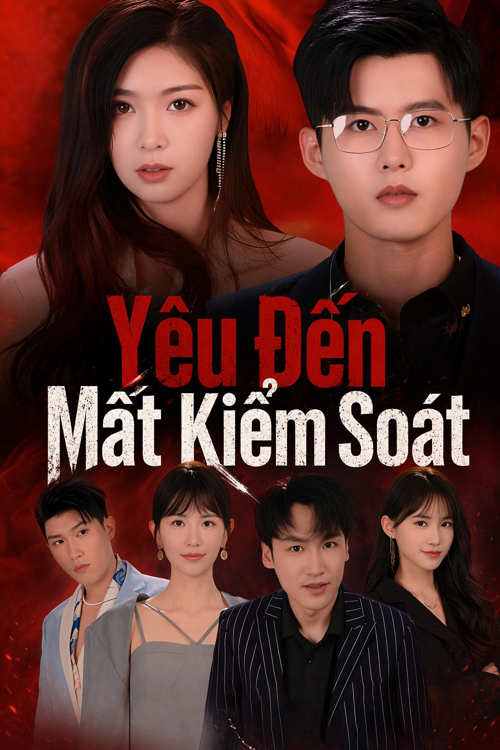 Yêu Đến Mất Kiểm Soát