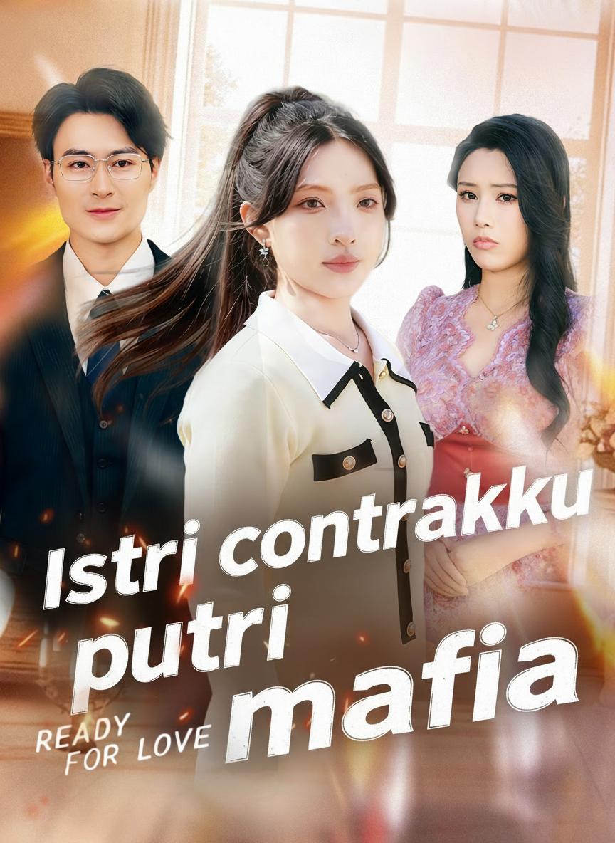 Istri kontrakku putri mafia