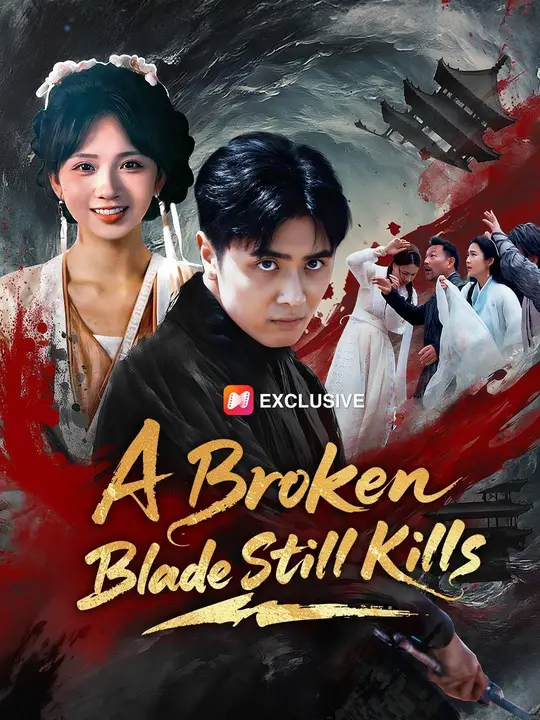 (Dubbed) A Broken Blade Still Kills