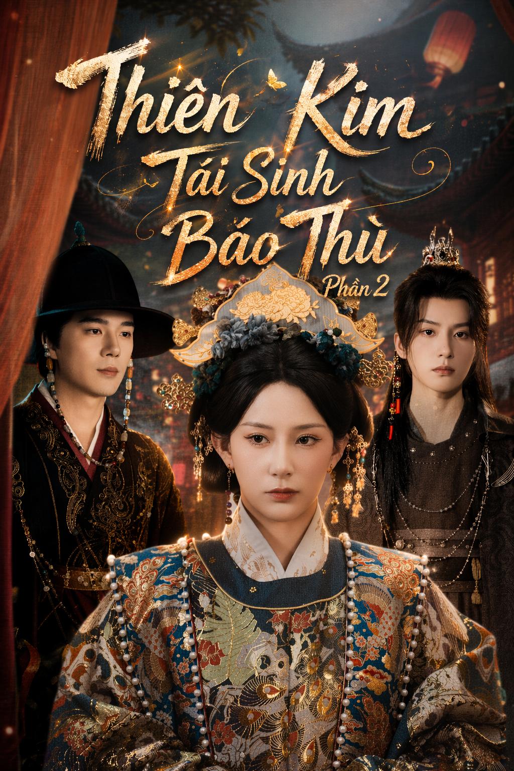Thiên Kim Tái Sinh Báo Thù Phần 2