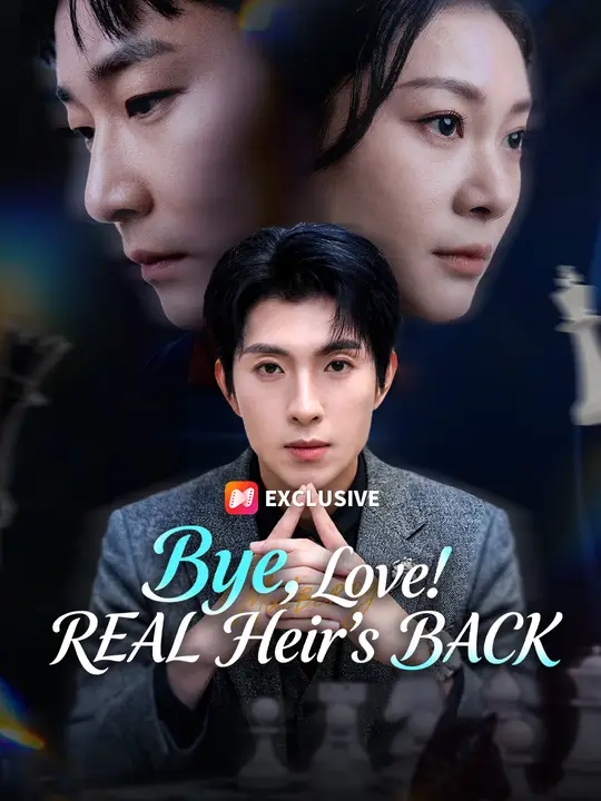 Bye, Love! REAL Heir's BACK