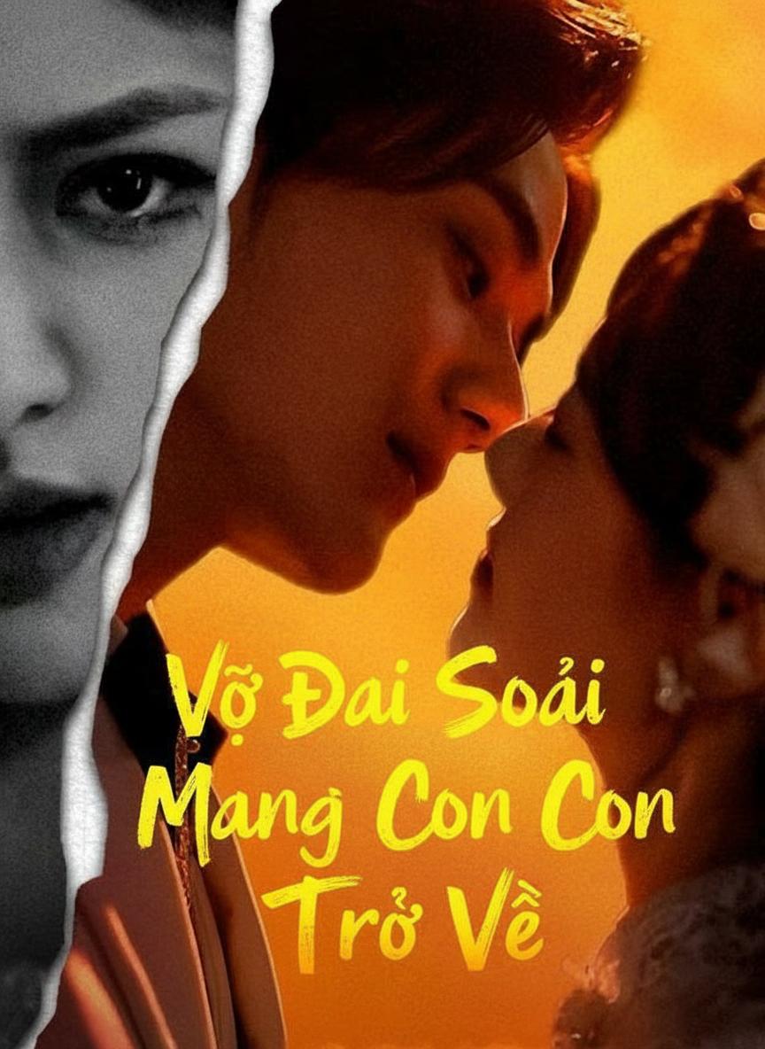 Vợ Đại Soái Mang Con Trở Về