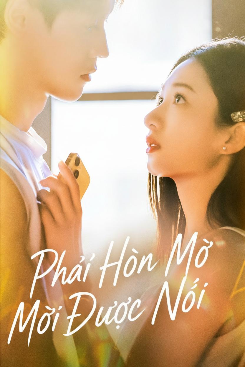 Phải Hôn Mới Được Nói