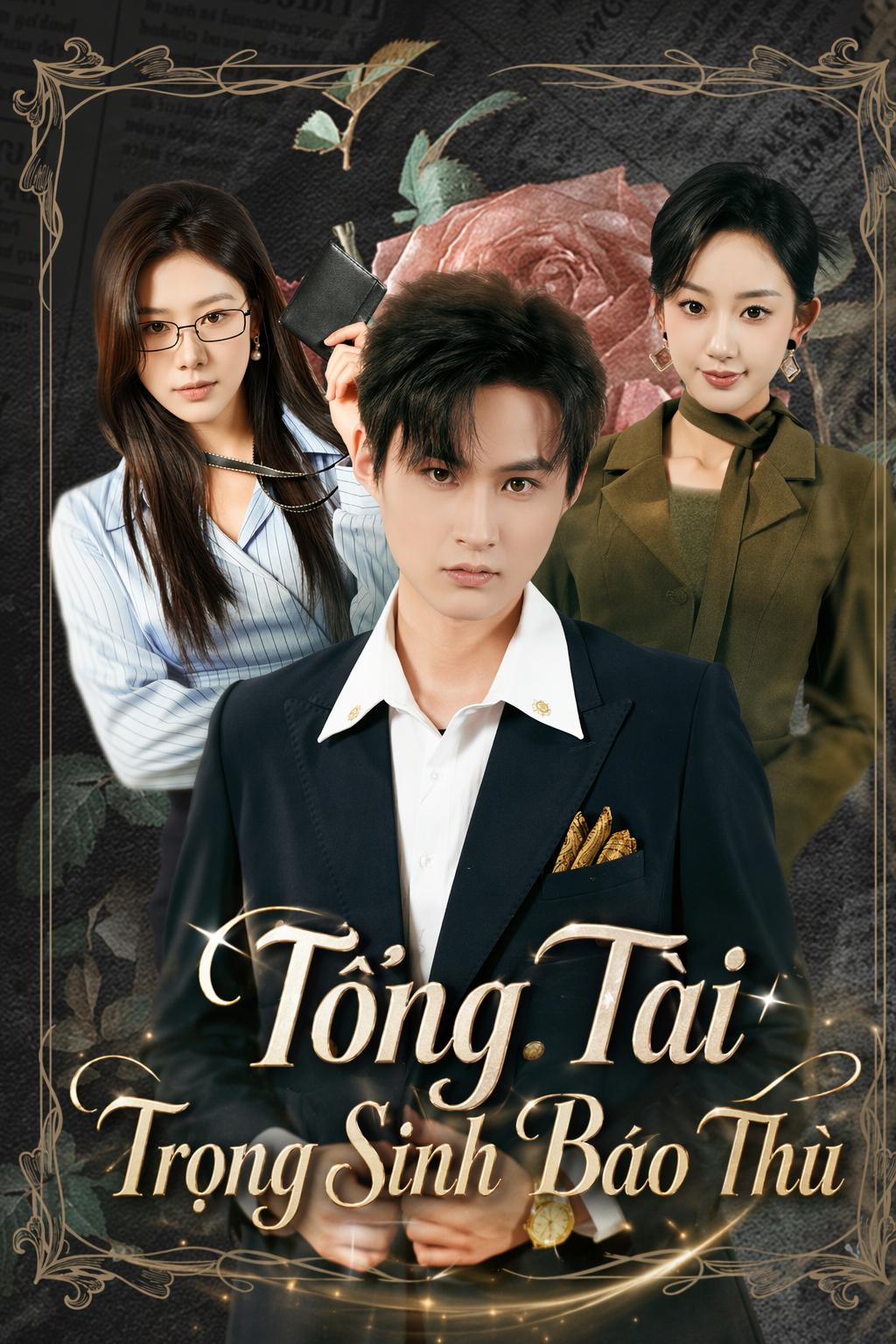 Tổng Tài Trọng Sinh Báo Thù