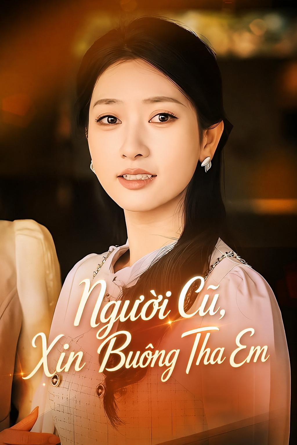 Người Cũ, Xin Buông Tha Em