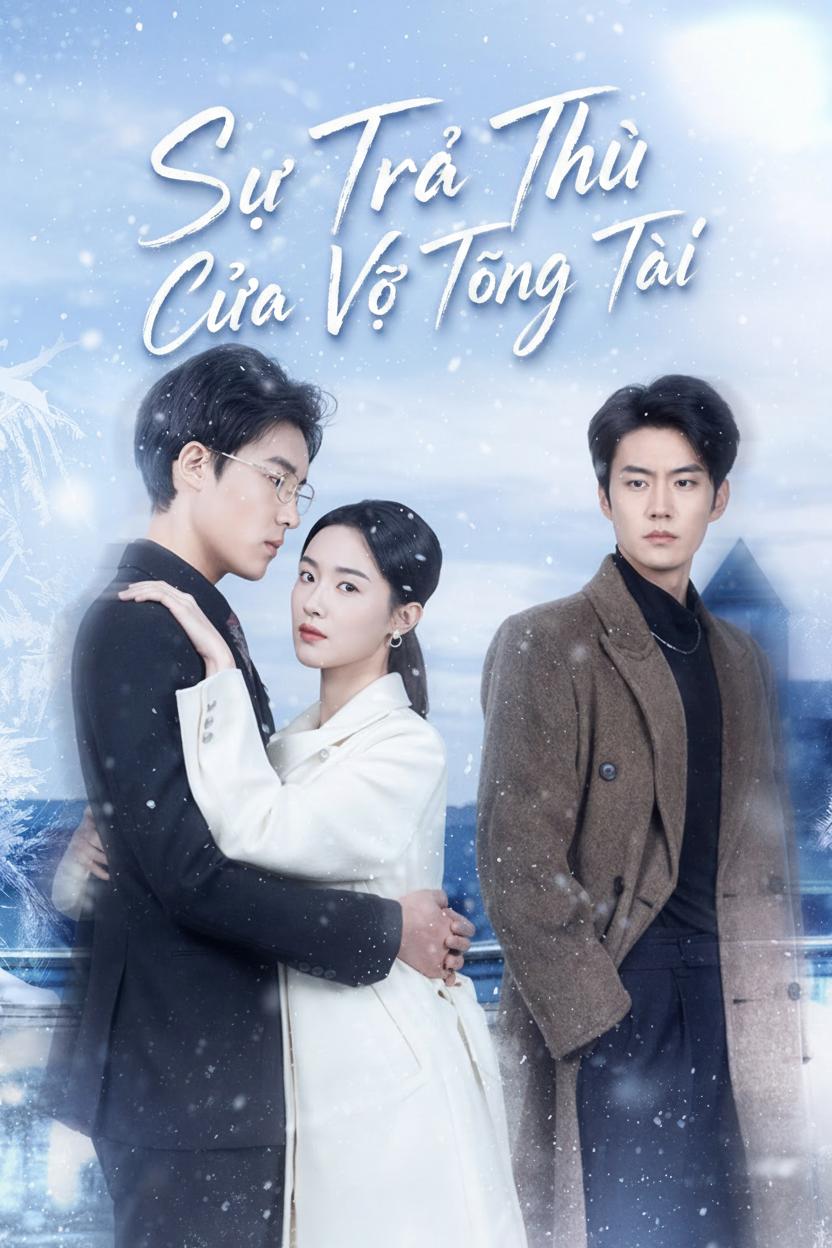 Sự Trả Thù Của Vợ Tổng Tài