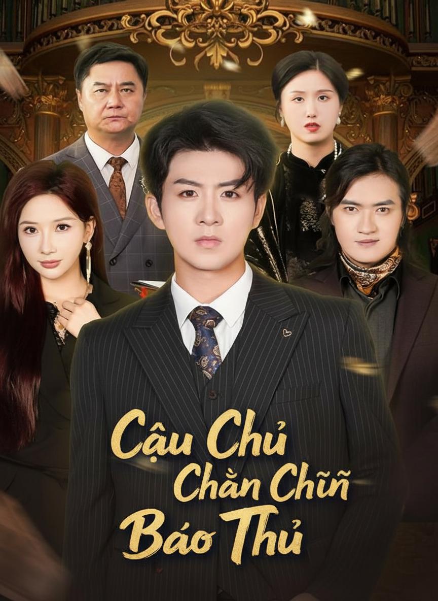 Cậu Chủ Chân Chính Báo Thù
