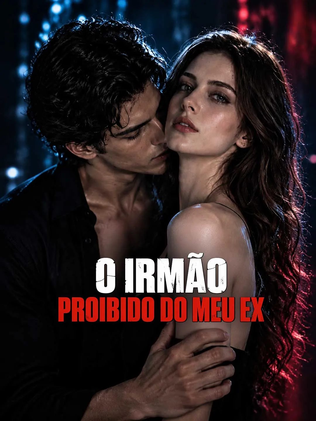 O Irmão Proibido do Meu Ex