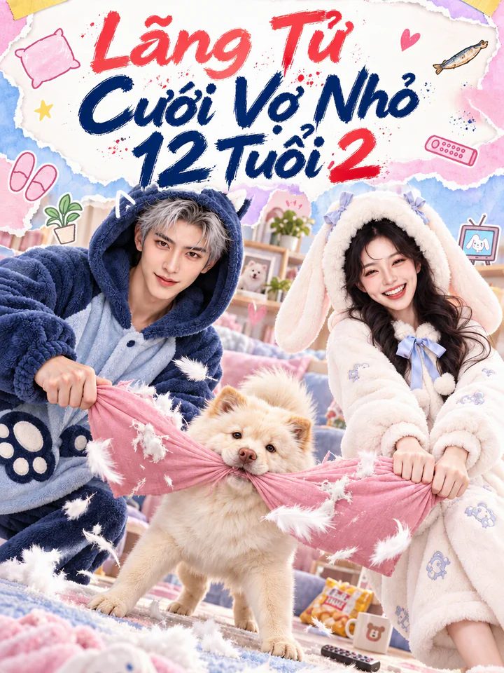 Lãng Tử Cưới Vợ Nhỏ 12 Tuổi 2