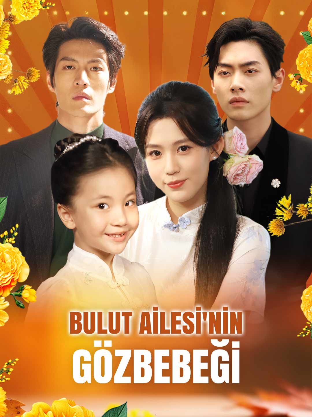 BULUT AİLESİ'NİN  GÖZBEBEĞİ