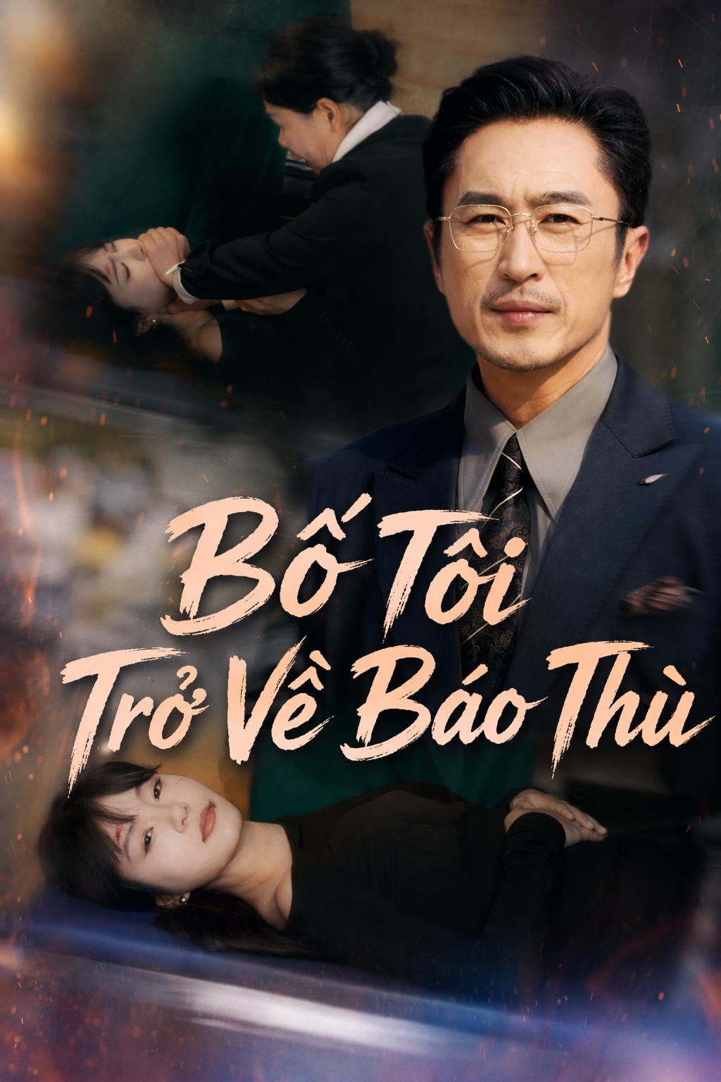 Bố Tôi Trở Về Báo Thù