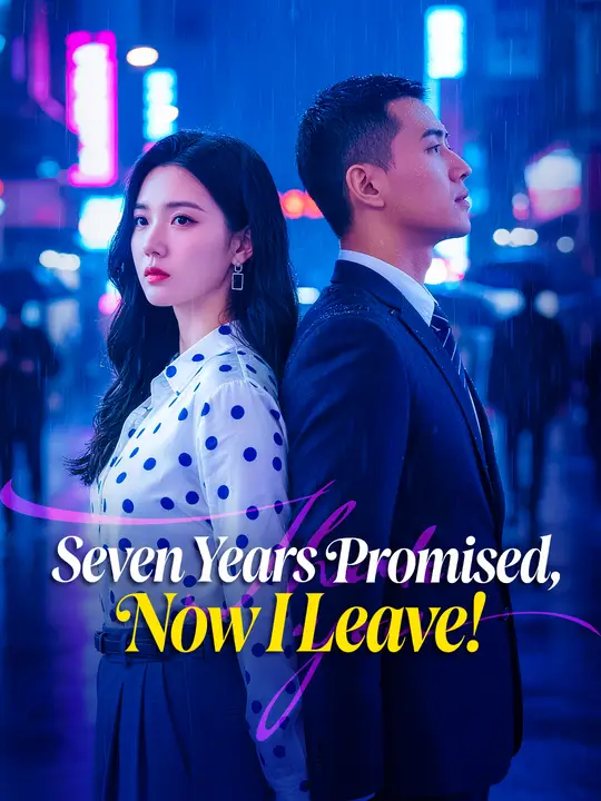 Seven Years Promised, Now I Leave!