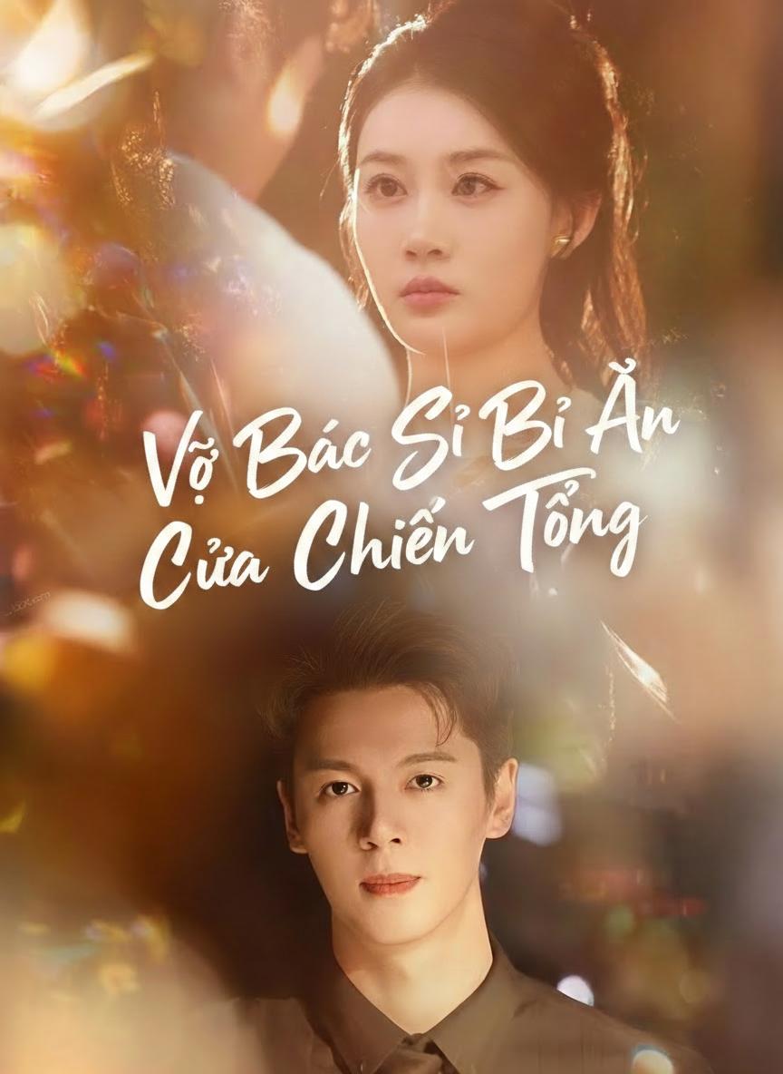 Vợ Bác Sĩ Bí Ẩn Của Chiến Tổng