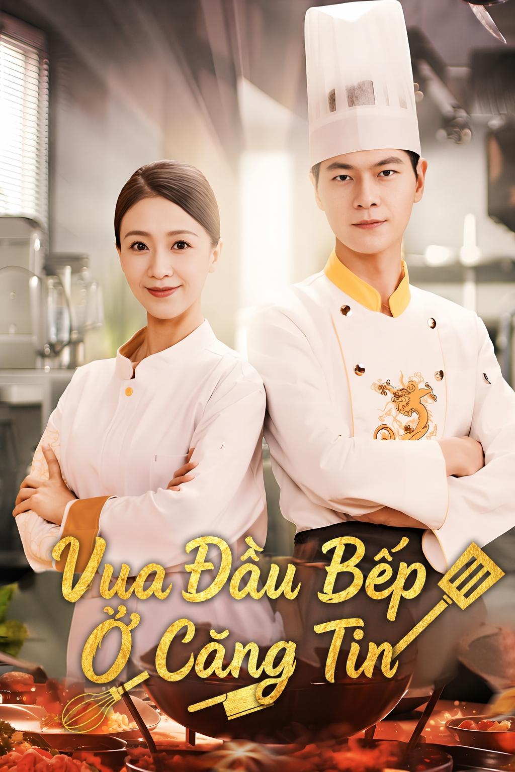 Vua Đầu Bếp Ở Căng Tin