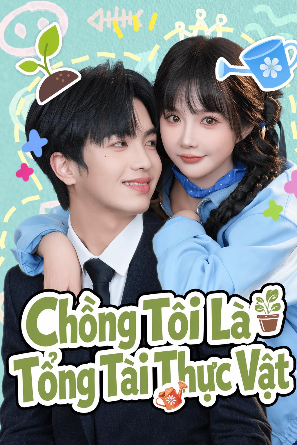 Chồng Tôi Là Tổng Tài Thực Vật