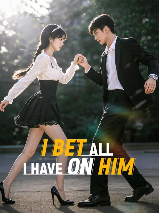 I Bet All I Have on Him