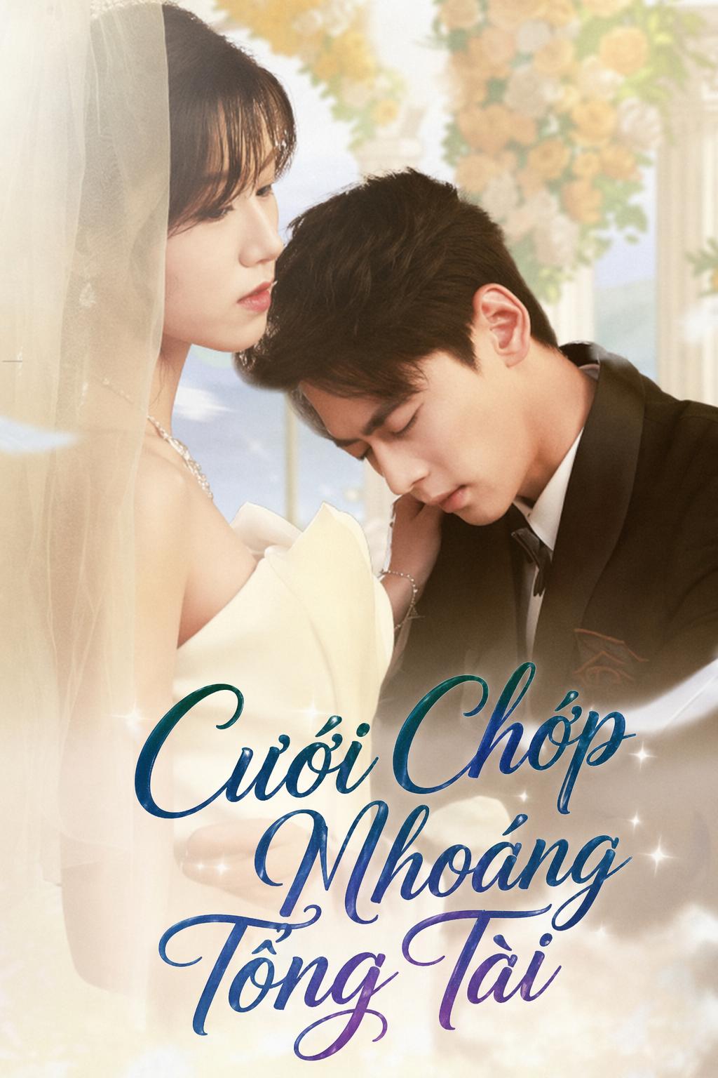 Cưới Chớp Nhoáng Tổng Tài