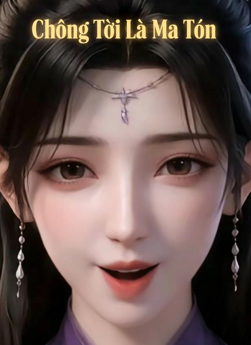 Chồng Tôi Là Ma Tôn