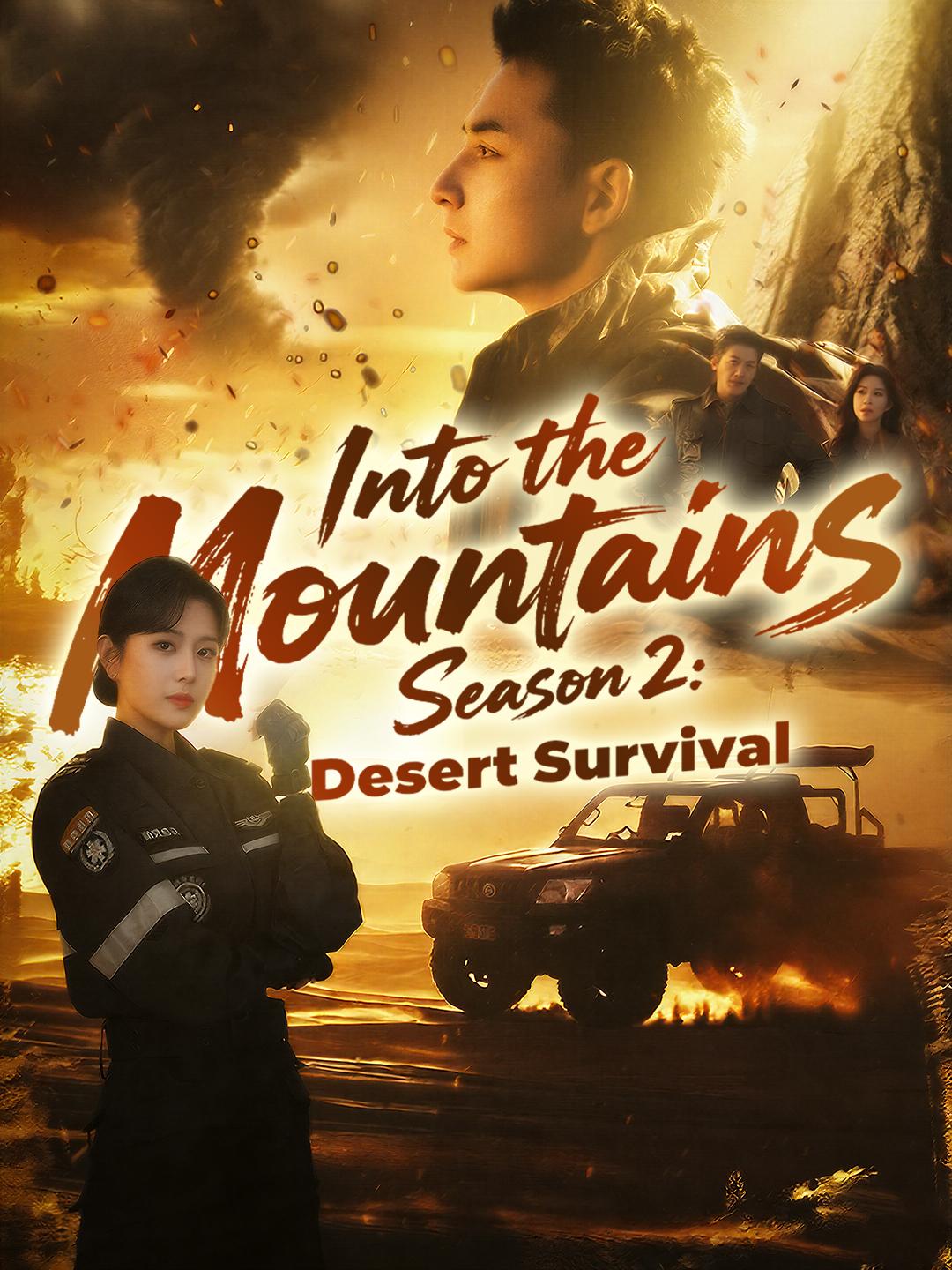 Into the Mountains, Season 2: Desert Survival