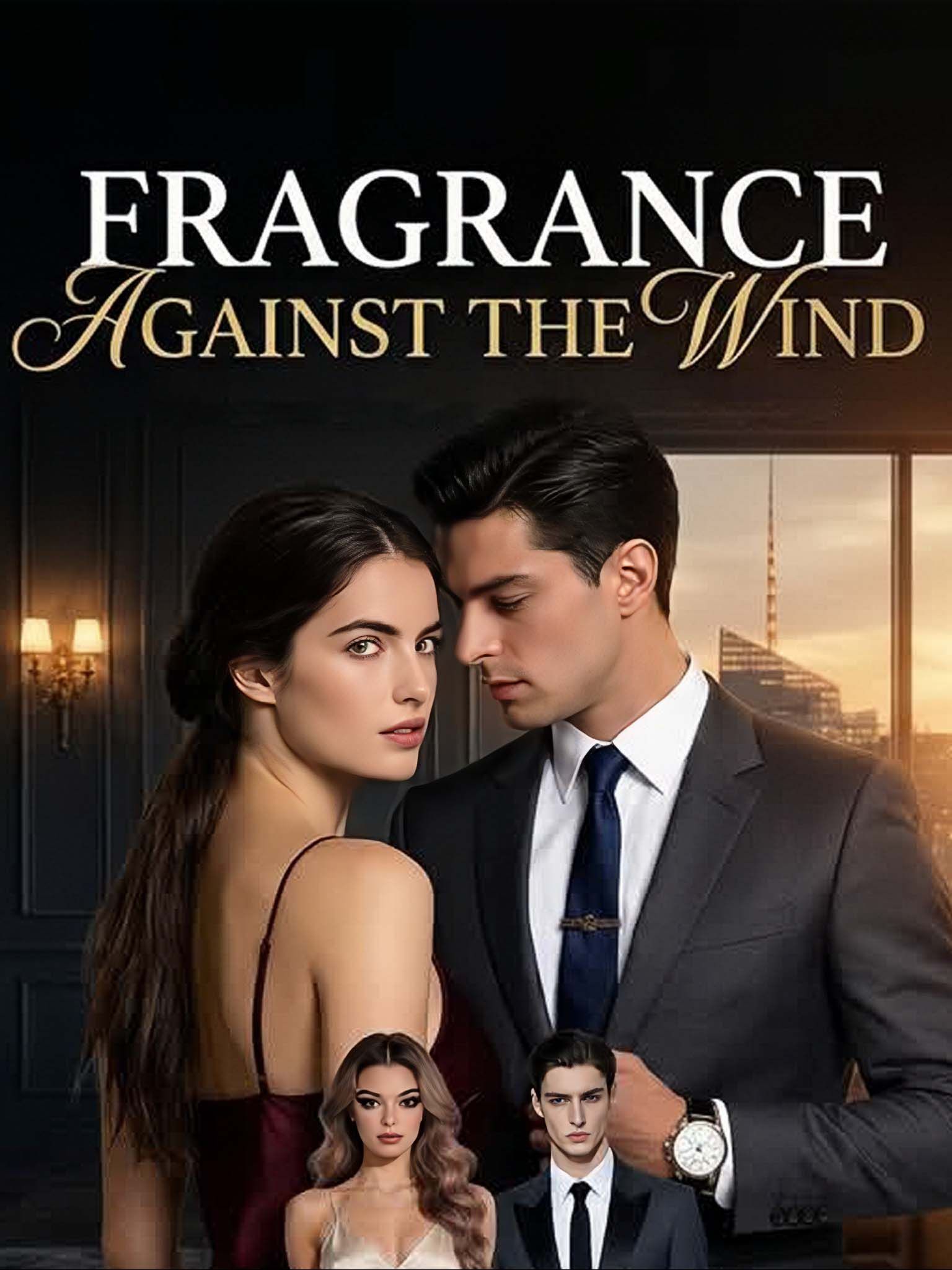 FRAGRANCE AGAINST THE WIND