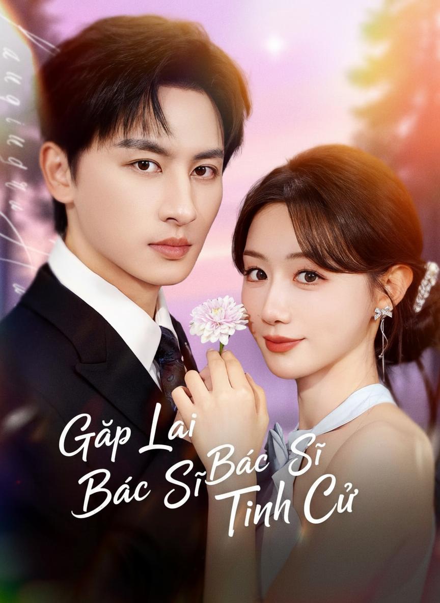 Gặp Lại Bác Sĩ Tình Cũ