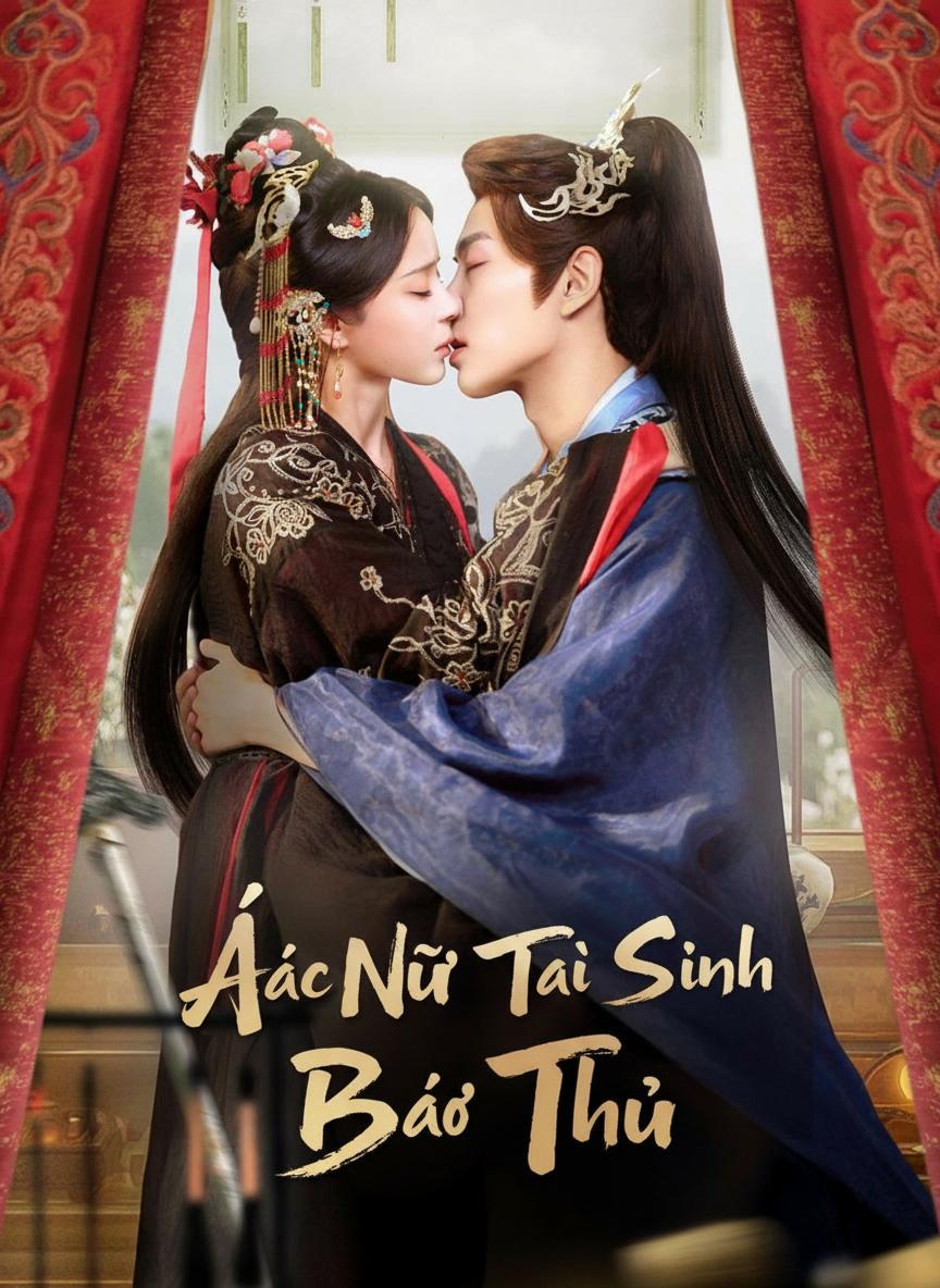 Ác Nữ Tái Sinh Báo Thù