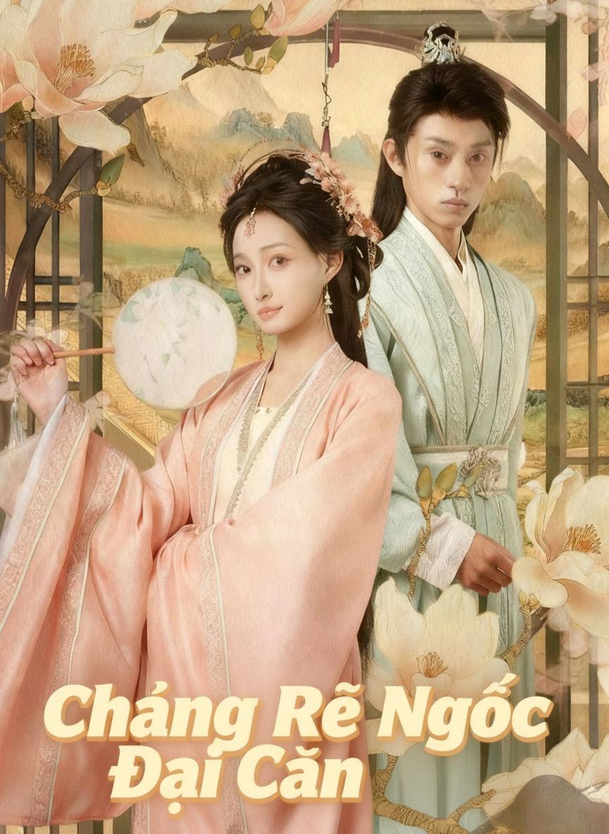 Chàng Rể Ngốc Đại Càn