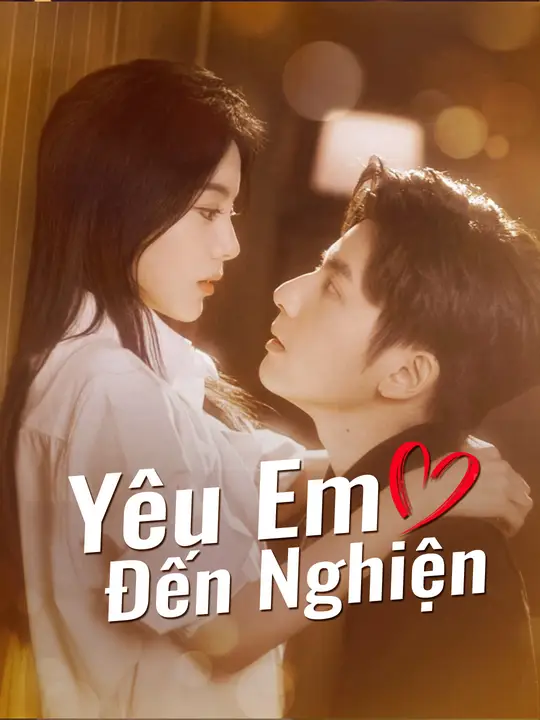 Yêu Em Đến Nghiện