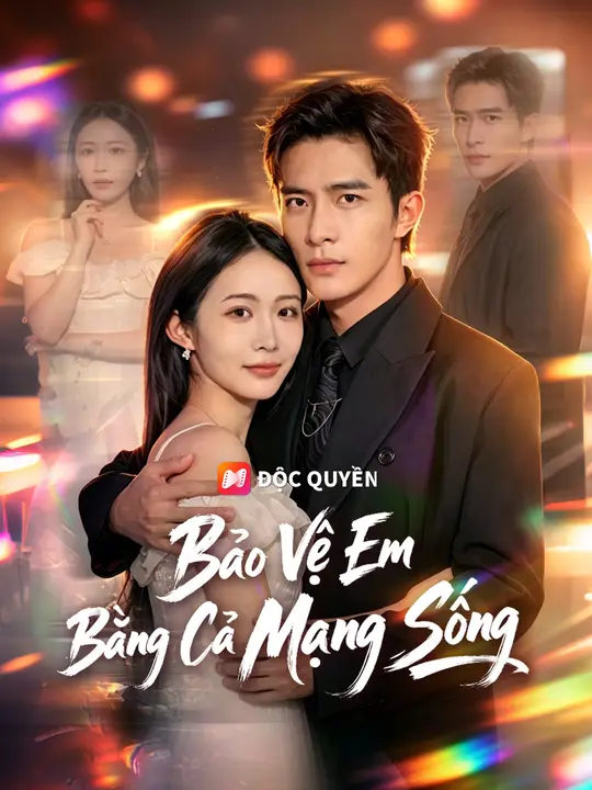 Bảo Vệ Em Bằng Cả Mạng Sống