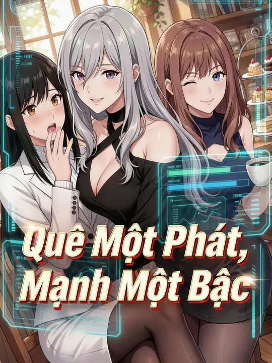 Quê Một Phát, Mạnh Một Bậc
