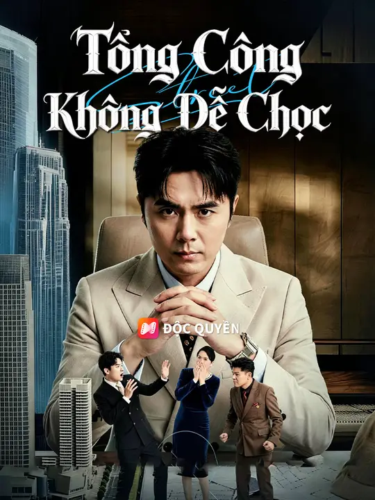 Tổng Công Không Dễ Chọc
